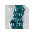 Picture of Where You Stay - I'll Stay IV _GroupedProduct_Square_Unframed_Print_Only_