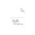 Picture of Hello Gorgeous _GroupedProduct_Rectangle_Portrait_Unframed_Print_Only_
