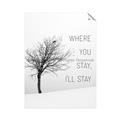 Picture of Where You Stay - I'll Stay I _GroupedProduct_Rectangle_Portrait_Unframed_Print_Only_