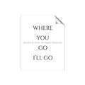 Picture of Where You - Go I'll Go II _GroupedProduct_Rectangle_Portrait_Unframed_Print_Only_