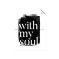Picture of With My Soul black background _GroupedProduct_Rectangle_Portrait_Unframed_Print_Only_