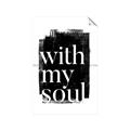 Picture of With My Soul black background _GroupedProduct_Rectangle_Portrait_Unframed_Print_Only_