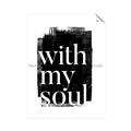 Picture of With My Soul black background _GroupedProduct_Rectangle_Portrait_Unframed_Print_Only_