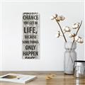 Picture of Take Every Chance I _GroupedProduct_Panel_Portrait_Unframed_Print_Only_