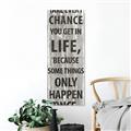 Picture of Take Every Chance I _GroupedProduct_Panel_Portrait_Unframed_Print_Only_