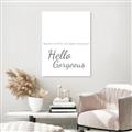 Picture of Hello Gorgeous _GroupedProduct_Rectangle_Portrait_Unframed_Print_Only_