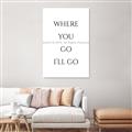 Picture of Where You - Go I'll Go II _GroupedProduct_Rectangle_Portrait_Unframed_Print_Only_