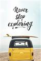 Picture of Never Stop Exploring Van _GroupedProduct_Rectangle_Portrait_Photography _GroupedProduct_Rectangle_Portrait_Unframed_Print_Only_