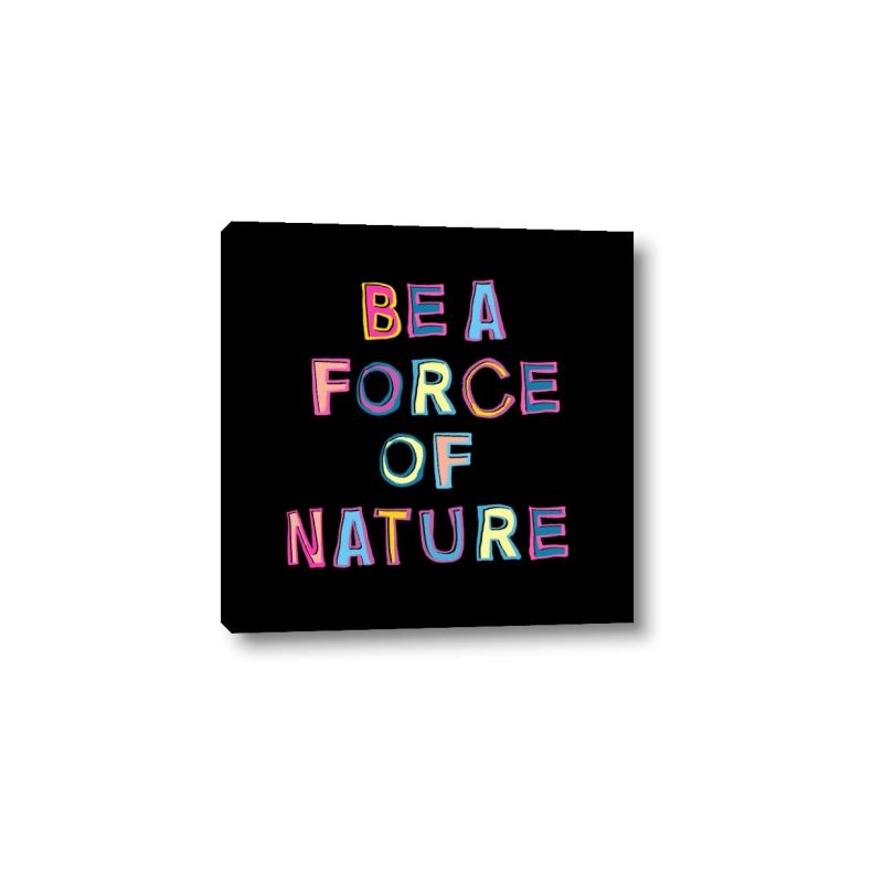 Picture of Force of Nature _GroupedProduct_Square_Canvas_