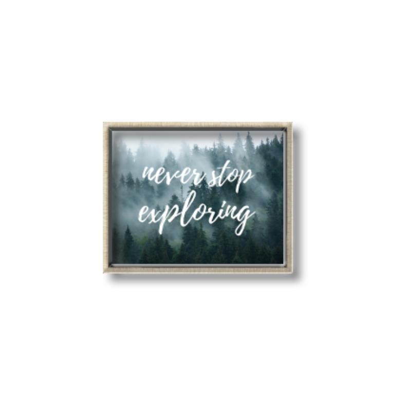 Picture of Never Stop Exploring _GroupedProduct_Rectangle_Landscape_Photography _GroupedProduct_Rectangle_Landscape_Canvas_Framed_
