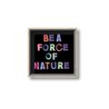 Picture of Force of Nature _GroupedProduct_Square_Canvas_Framed_