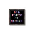 Picture of Force of Nature _GroupedProduct_Square_Canvas_Framed_