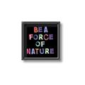 Picture of Force of Nature _GroupedProduct_Square_Canvas_Framed_