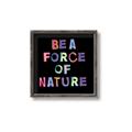 Picture of Force of Nature _GroupedProduct_Square_Canvas_Framed_