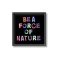 Picture of Force of Nature _GroupedProduct_Square_Canvas_Framed_