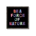 Picture of Force of Nature _GroupedProduct_Square_Canvas_Framed_
