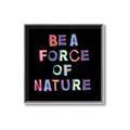 Picture of Force of Nature _GroupedProduct_Square_Canvas_Framed_