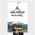 Picture of The Adventure Never Ends _GroupedProduct_Rectangle_Portrait_Photography _GroupedProduct_Rectangle_Portrait_Canvas_