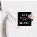 Picture of Force of Nature _GroupedProduct_Square_Canvas_