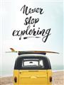 Picture of Never Stop Exploring Van _GroupedProduct_Rectangle_Portrait_Photography _GroupedProduct_Rectangle_Portrait_Unframed_Print_Only_