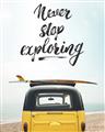 Picture of Never Stop Exploring Van _GroupedProduct_Rectangle_Portrait_Photography _GroupedProduct_Rectangle_Portrait_Unframed_Print_Only_