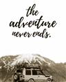 Picture of The Adventure Never Ends _GroupedProduct_Rectangle_Portrait_Photography _GroupedProduct_Rectangle_Portrait_Unframed_Print_Only_