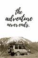 Picture of The Adventure Never Ends _GroupedProduct_Rectangle_Portrait_Photography _GroupedProduct_Rectangle_Portrait_Unframed_Print_Only_