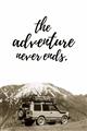 Picture of The Adventure Never Ends _GroupedProduct_Rectangle_Portrait_Photography _GroupedProduct_Rectangle_Portrait_Unframed_Print_Only_