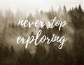 Picture of Never Stop Exploring _GroupedProduct_Rectangle_Landscape_Photography _GroupedProduct_Rectangle_Landscape_Unframed_Print_Only_