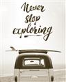 Picture of Never Stop Exploring Van _GroupedProduct_Rectangle_Portrait_Photography _GroupedProduct_Rectangle_Portrait_Unframed_Print_Only_