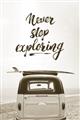 Picture of Never Stop Exploring Van _GroupedProduct_Rectangle_Portrait_Photography _GroupedProduct_Rectangle_Portrait_Unframed_Print_Only_