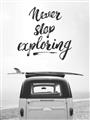 Picture of Never Stop Exploring Van _GroupedProduct_Rectangle_Portrait_Photography _GroupedProduct_Rectangle_Portrait_Unframed_Print_Only_