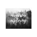 Picture of Never Stop Exploring _GroupedProduct_Rectangle_Landscape_Photography _GroupedProduct_Rectangle_Landscape_Unframed_Print_Only_