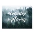 Picture of Never Stop Exploring _GroupedProduct_Rectangle_Landscape_Photography _GroupedProduct_Rectangle_Landscape_Unframed_Print_Only_