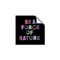 Picture of Force of Nature _GroupedProduct_Square_Unframed_Print_Only_