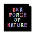 Picture of Force of Nature _GroupedProduct_Square_Unframed_Print_Only_