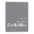 Picture of When we Have Eachother  _GroupedProduct_Rectangle_Portrait_Canvas_