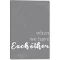 Picture of When we Have Eachother  _GroupedProduct_Rectangle_Portrait_Canvas_