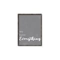 Picture of We have Everything  _GroupedProduct_Rectangle_Portrait_Canvas_Framed_