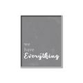 Picture of We have Everything  _GroupedProduct_Rectangle_Portrait_Canvas_Framed_