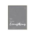 Picture of We have Everything  _GroupedProduct_Rectangle_Portrait_Canvas_Framed_