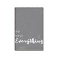 Picture of We have Everything  _GroupedProduct_Rectangle_Portrait_Canvas_Framed_