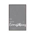 Picture of We have Everything  _GroupedProduct_Rectangle_Portrait_Canvas_Framed_