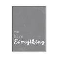 Picture of We have Everything  _GroupedProduct_Rectangle_Portrait_Canvas_Framed_