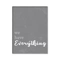 Picture of We have Everything  _GroupedProduct_Rectangle_Portrait_Canvas_Framed_