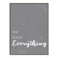 Picture of We have Everything  _GroupedProduct_Rectangle_Portrait_Canvas_Framed_