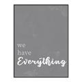 Picture of We have Everything  _GroupedProduct_Rectangle_Portrait_Canvas_Framed_