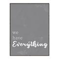 Picture of We have Everything  _GroupedProduct_Rectangle_Portrait_Canvas_Framed_