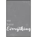 Picture of We have Everything  _GroupedProduct_Rectangle_Portrait_Canvas_Framed_