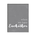 Picture of When we Have Eachother  _GroupedProduct_Rectangle_Portrait_Canvas_Framed_
